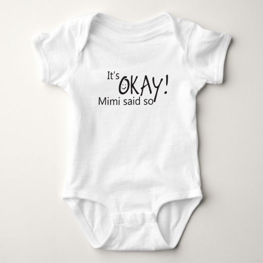 Okay, Mimi sagte so Baby Strampler (Vorderseite)