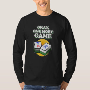 Okay noch ein Spiel Mahjong Player Spiele Grafik T-Shirt