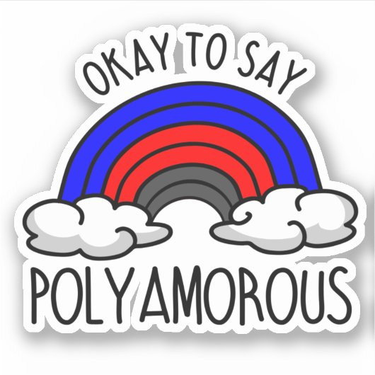 Okay, sagen wir polyamoros aufkleber (Vorderseite)