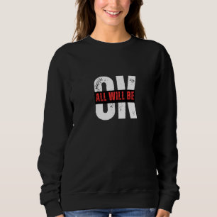 Okay Sweatshirt