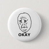 Okay Typ Meme Button (Vorderseite)