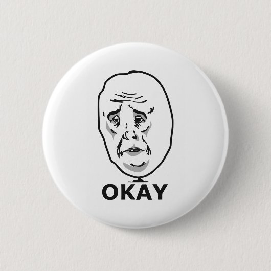 Okay Typ Meme Button (Vorderseite)