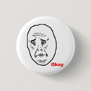 Okay Typ Rage Face Meme Button
