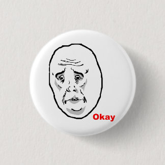 Okay Typ Rage Face Meme Button