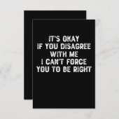 Okay, wenn Sie mir nicht zustimmen - sarkastisch Dankeskarte (Vorne/Hinten)