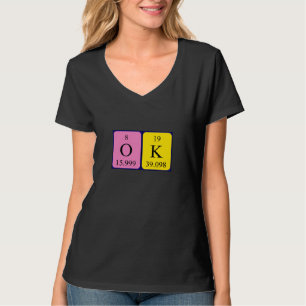 OKAY Wort-Shirt der periodischen Tabelle T-Shirt