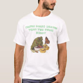 ''Okayer Than You Think'' Frog Pie T-Shirt (Vorderseite)