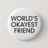 Okayest Button (Vorderseite)