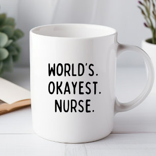 Okayeste Krankenschwester der Welt Lustiger Bürobe Tasse