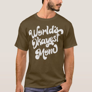 Okayeste Mutter der Welt Retro verblasstes Design T-Shirt