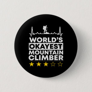Okayester Bergsteiger der Welt Rock Climbing Moun Button