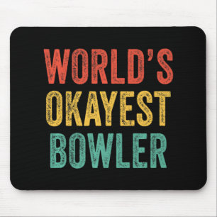 Okayester Bowling-Fan Lustiger Bowling-Liebhaber V Mousepad