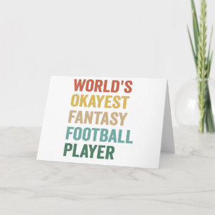 Okayester Fantasy-Football-Spieler der Welt Lustig Karte