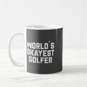 Okayester Golfer der Welt Lustiger Golf-Golf-Witz Kaffeetasse (Links)