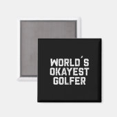 Okayester Golfer der Welt Lustiger Golf-Golf-Witz Magnet (Vorderseite/Rückseite)