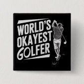 Okayester Golfer der Welt Lustiger Golf Liebhaber Button (Vorderseite)