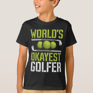 Okayester Golfer der Welt Lustiger Golf-Witz T-Shirt