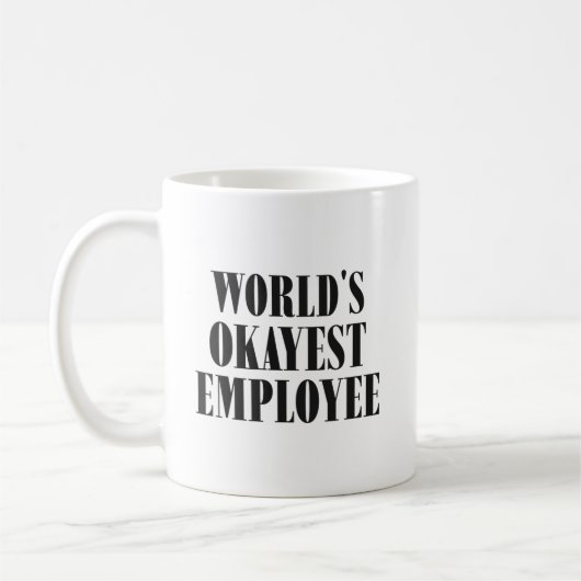 Okayester Mitarbeiter der Welt Lustiger Klassiker Kaffeetasse (Links)