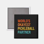 Okayester Pickleball-Partner lustig Pickleball Magnet (Vorderseite/Rückseite)