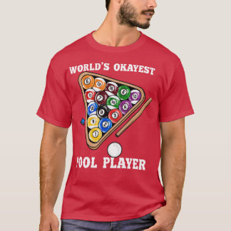 Okayester Poolspieler I Poolbillardspieler T-Shirt