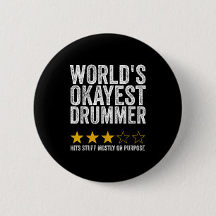 Okayester Schlagzeuger der Welt trifft Sachen absi Button