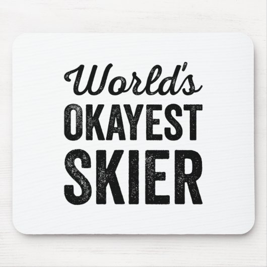 Okayester Skifahrer auf der Welt Lustig Sarkastisc Mousepad (Vorne)