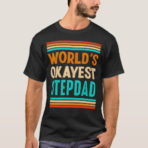 Okayester Stiefvater der Welt Vintage Vatertag T-Shirt