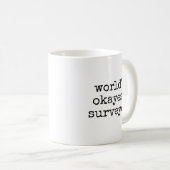 Okayester Vermesser Lustig Vermessung Überlebender Kaffeetasse (VorderseiteRechts)