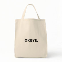 OKBYE. Funny Leinwand Tote Bag - Minimalistisch To
