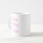Okee Effin Dokee Funny Sarcastic Womens Spaß Kaffeetasse (Vorderseite Links)