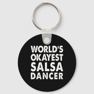 Okest Salsa Dancer Shirt Gift T-Shirt Funny Dancin Schlüsselanhänger