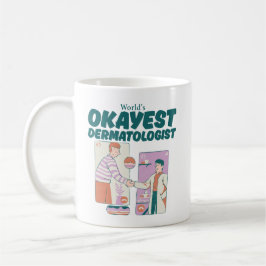Okester Dermatologe der Welt Kaffeetasse
