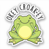 Okey Croak-ey Funny Frog Pub Aufkleber (Vorderseite)
