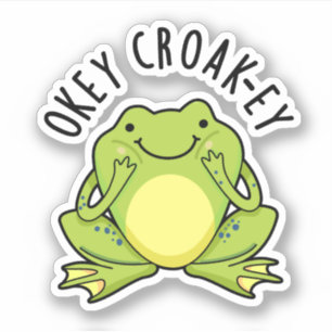Okey Croak-ey Funny Frog Pub Aufkleber