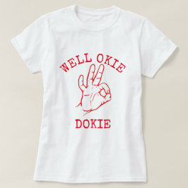 Okie Dokie T-Shirt