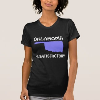 Oklahoma - ist zufrieden stellend T-Shirt