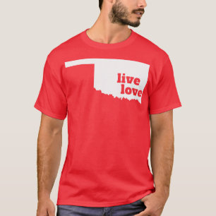 Oklahoma Live Liebe Oklahoma T-Shirt