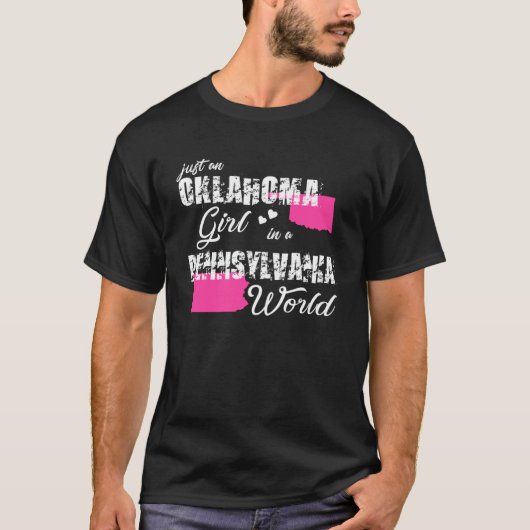 Oklahoma Nur ein Oklahoma-Mädchen in Pennsylvania T-Shirt (Vorderseite)
