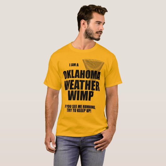 Oklahoma Tornado Weather Wimp T - Shirt (Vorne ganz)