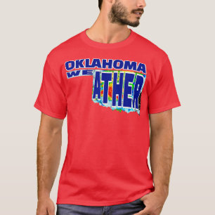 OKLAHOMA WEATHER T-Shirt