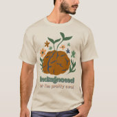 Öko-Bewusstsein, nicht diagnostiziert, aber ich bi T-Shirt (Vorderseite)