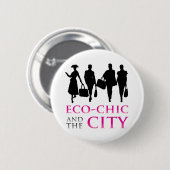 Öko - Chic und die Stadt Button (Vorne & Hinten)