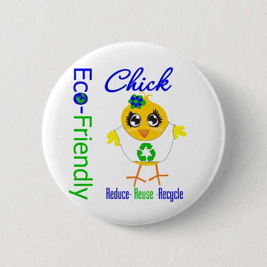 Öko Friendly Chick Reduce Wiederverwendung Recycle Button (Vorderseite)