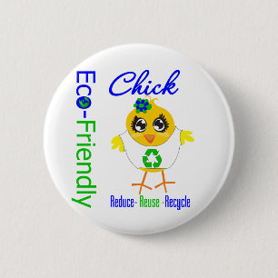 Öko Friendly Chick Reduce Wiederverwendung Recycle Button
