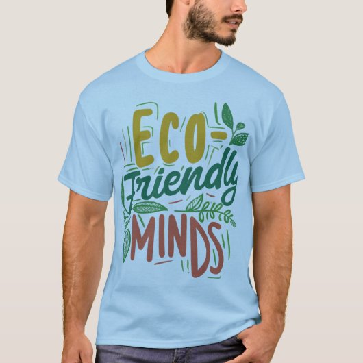"Öko Friendly Minds" ( Designed T - Shirt ) (Vorderseite)
