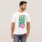 Öko Over Ego T-Shirt (Vorne ganz)