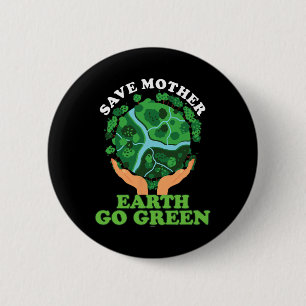 Ökofreundliche Ökologin Storage Mother Earth Go Gr Button