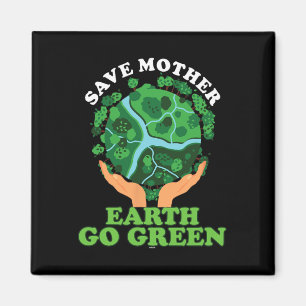 Ökofreundliche Ökologin Storage Mother Earth Go Gr Magnet
