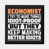 Ökonom Ich versuche Dinge zu Lustigen Sprüchen zu  Magnet (Vorne)