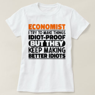 Ökonom Ich versuche Dinge zu Lustigen Sprüchen zu  T-Shirt